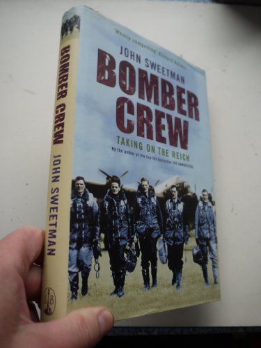 Stock image for Bomber Crew: Taking on the Reich for sale by WorldofBooks