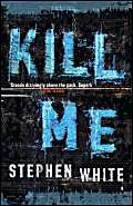 Stock image for Kill Me for sale by Stephen White Books