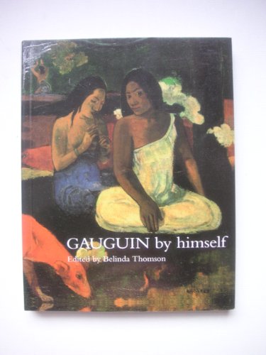 Beispielbild fr Gauguin by Himself zum Verkauf von Front Cover Books