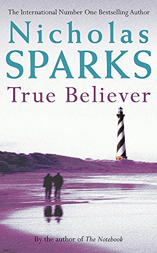 True Believer (9780316728287) by Sparks, Nicholas