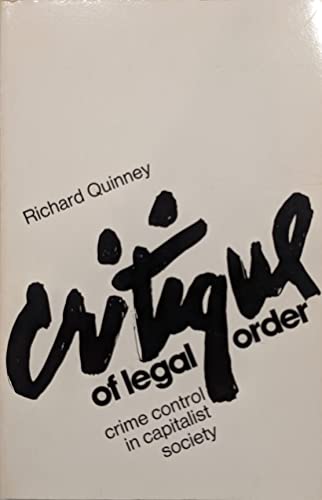 9780316729048: Critique of Legal Order: Crime Control in Capitalist Society.