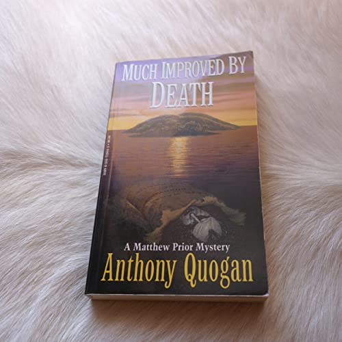 9780316729314: Much Improved by Death (A Matthew Prior Novel)