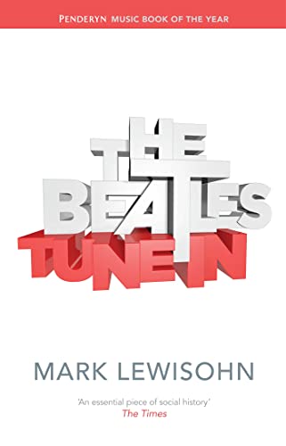Beatles - All These Years: Tune In. Volume 1 - Lewisohn, Mark