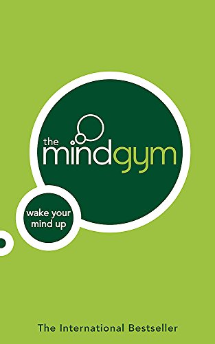 Imagen de archivo de The Mind Gym : Wake Your Mind Up a la venta por SecondSale