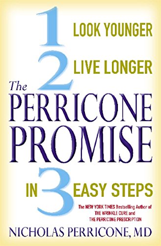 Stock image for The Perricone Promise: Look Younger, Live Longer in Three Easy Steps for sale by WorldofBooks