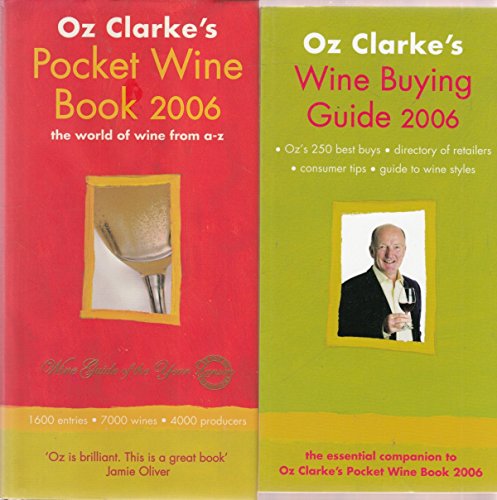 Oz Clarke's Pocket Wine Books Wallet 2006 2006: The World of Wine from A-Z - Clarke, Oz