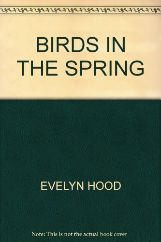 Birds in the Spring (9780316730754) by Hood, Evelyn