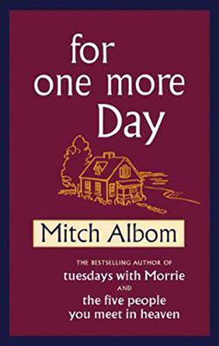 9780316730938: For One More Day [Hardcover] [Jan 01, 2006] Albom, Mitch