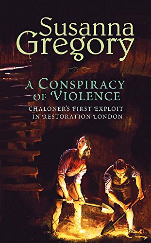 9780316731102: A Conspiracy Of Violence: 1 (Adventures of Thomas Chaloner)