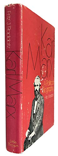 Karl Marx: A political biography (9780316732109) by Raddatz, Fritz Joachim