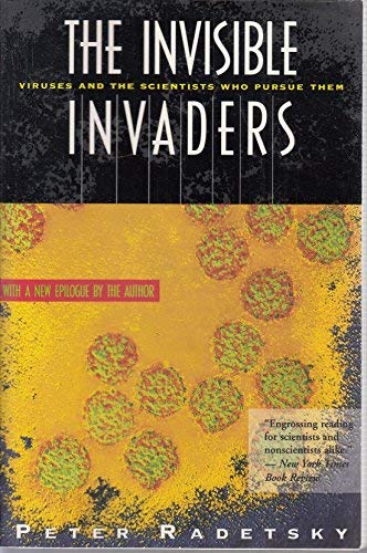 Stock image for The Invisible Invaders: Viruses and the Scientists Who Pursue Them for sale by HPB-Ruby