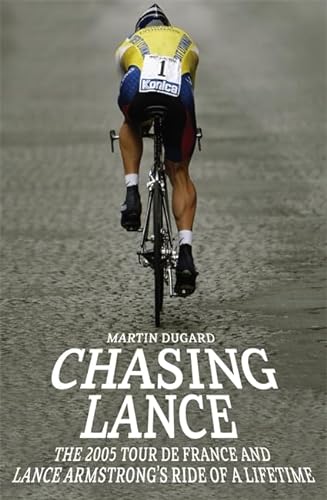 Beispielbild fr Chasing Lance: Through France on a Ride of a Lifetime zum Verkauf von WorldofBooks