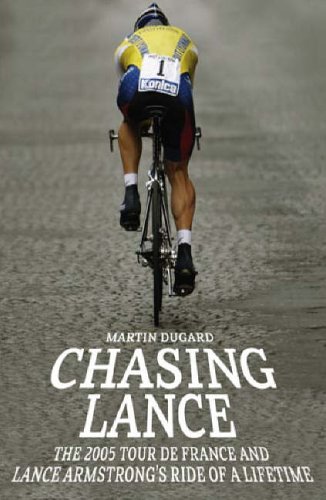 9780316733267: Chasing Lance: Through France on a Ride of a Lifetime