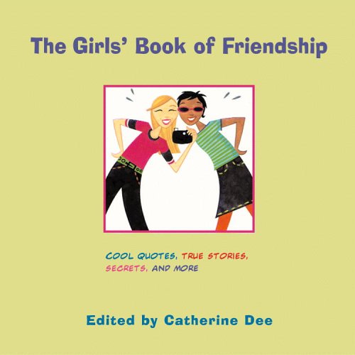 Beispielbild fr The Girls' Book of Friendship zum Verkauf von Better World Books: West