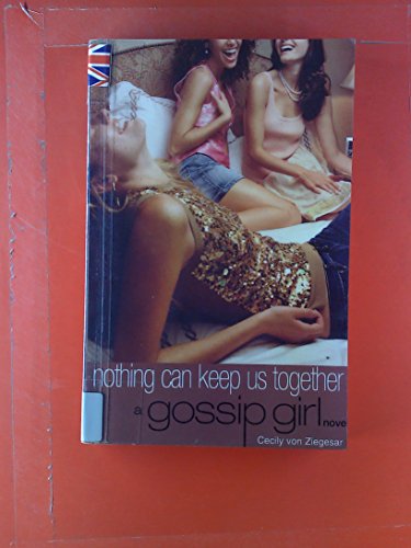 Beispielbild fr Gossip Girl No. 8: Nothing Can Keep Us Together zum Verkauf von Your Online Bookstore