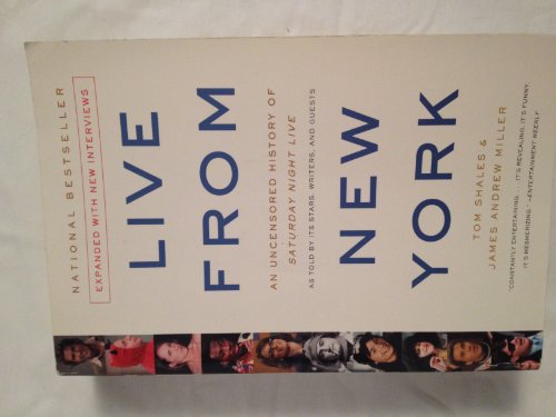 Stock image for Live From New York: An Uncensored History of Saturday Night Live, as Told By Its Stars, Writers and Guests for sale by More Than Words