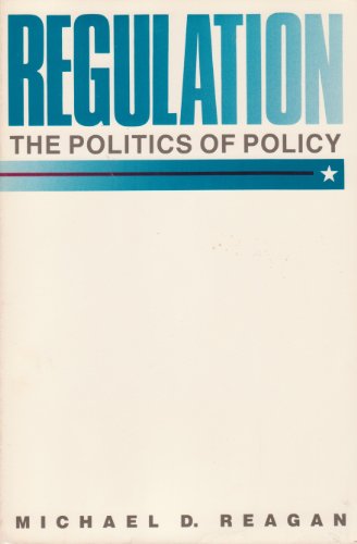 Stock image for Regulation: The politics of policy for sale by ThriftBooks-Atlanta
