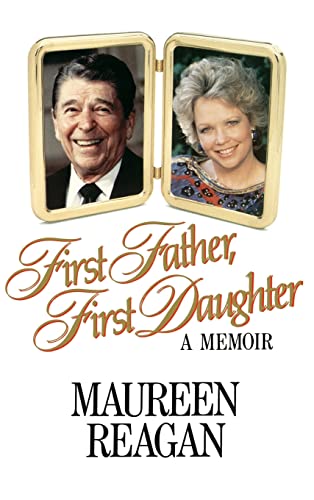 9780316736312: First Father, First Daughter: A Memoir