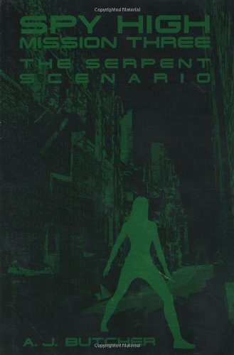 Beispielbild fr Spy High Mission Three: The Serpent Scenario zum Verkauf von Wonder Book