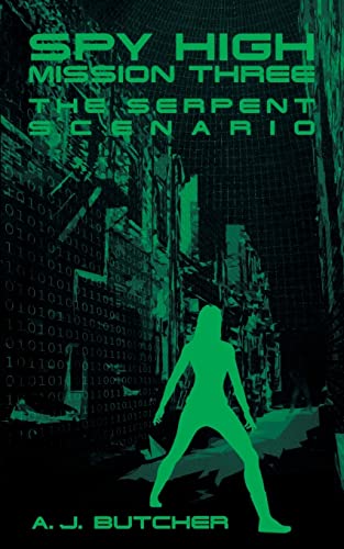 9780316737661: Spy High Mission Three: The Serpent Scenario (Spy High (Little Brown and Company))