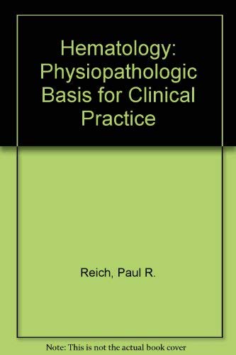 Stock image for Hematology: Physiopathologic Basis for Clinical Practice for sale by Wonder Book