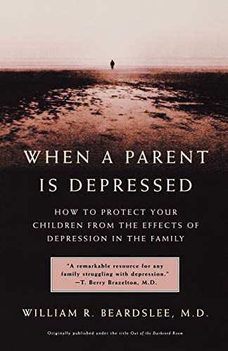 Beispielbild fr When a Parent Is Depressed : How to Protect Your Children from the Effects of Depression in the Family zum Verkauf von Better World Books: West
