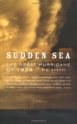 Beispielbild fr Sudden Sea : The Great Hurricane of 1938 zum Verkauf von Better World Books