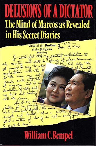 Stock image for Delusions Of A Dictator: Mind of Marcos as Revealed in His Secret Diaries for sale by WorldofBooks