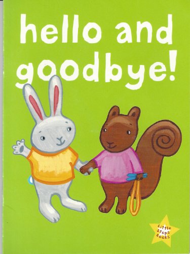 Beispielbild fr Hello and Goodbye! zum Verkauf von Wonder Book