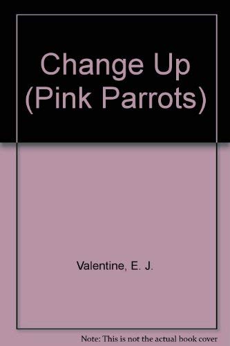 Beispielbild fr Change Up Pink Parrots #5 zum Verkauf von Mike's Baseball Books