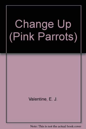 Imagen de archivo de Change Up Pink Parrots #5 a la venta por Mike's Baseball Books