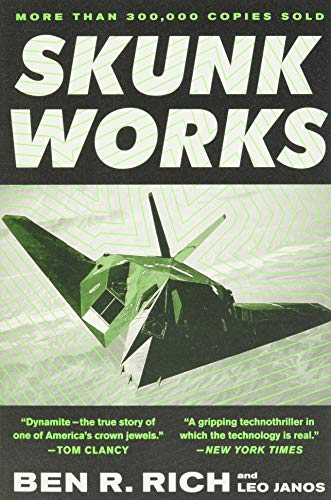 9780316743006: Skunk Works: a Personal Memoir of My Years at Lockheed: A Personal Memoir of My Years of Lockheed
