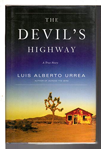 Stock image for The Devil's Highway: A True Story **Signed** for sale by All-Ways Fiction