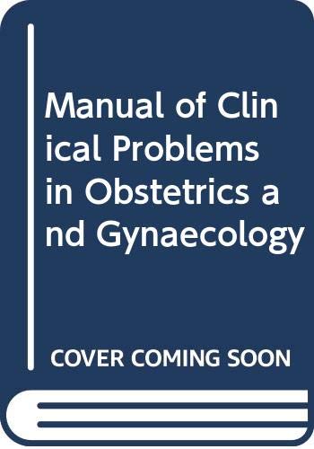 Beispielbild fr Manual of Clinical Problems in Obstetrics and Gynaecology zum Verkauf von HPB-Red