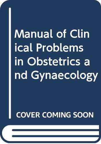 Stock image for Manual of Clinical Problems in Obstetrics and Gynaecology for sale by HPB-Red