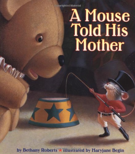 Beispielbild fr A Mouse Told His Mother zum Verkauf von Better World Books: West