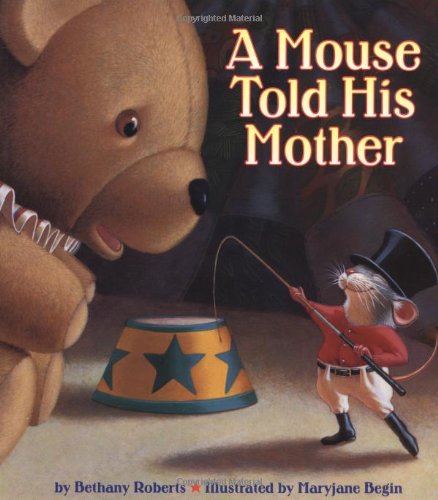 Stock image for A Mouse Told His Mother for sale by Better World Books: West