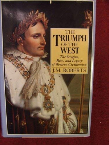 Stock image for The Triumph of the West for sale by Lowry's Books