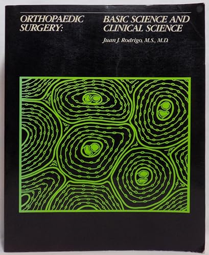 Orthopaedic Surgery: Basic Science and Clinical Science