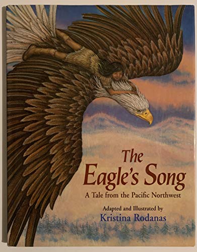 Imagen de archivo de The Eagle's Song : A Tale from the Pacific Northwest a la venta por Better World Books: West