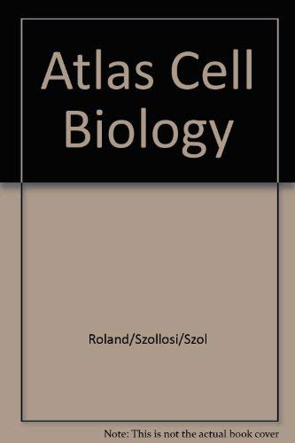 Beispielbild fr Atlas of Cell Biology zum Verkauf von Better World Books