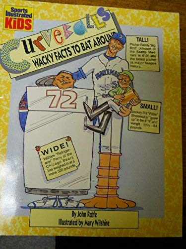 Beispielbild fr Curveballs: Wacky Facts to Bat Around (Sports Illustrated for Kids) zum Verkauf von Wonder Book