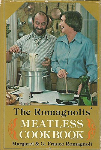 Imagen de archivo de The Romagnolis' Meatless Cookbook a la venta por Mountain Books