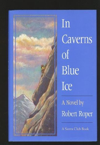 Stock image for In Caverns of Blue Ice for sale by Better World Books