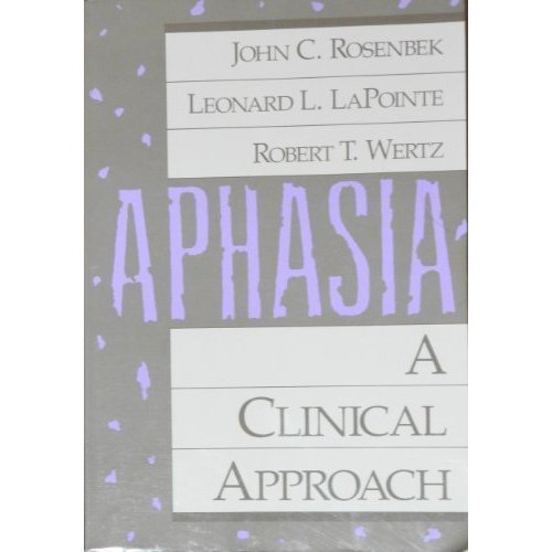 Imagen de archivo de Aphasia: A Clinical Approach a la venta por Irish Booksellers