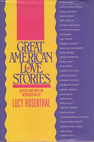 9780316757348: Great American Love Stories: Selected and With an Introduction by Lucy Rosenthall
