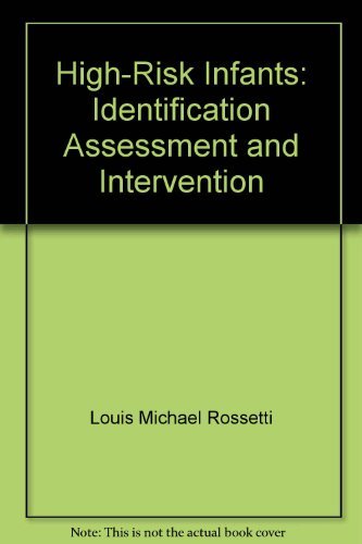 Beispielbild fr High-Risk Infants : Identification, Assessment and Intervention zum Verkauf von Better World Books: West