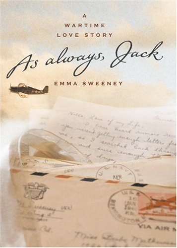 9780316758581: As Always, Jack: A Wartime Love Story