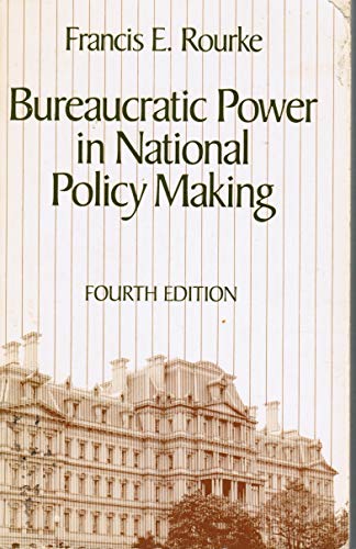 Beispielbild fr Bureaucratic Power in National Policy Making : Readings zum Verkauf von Better World Books