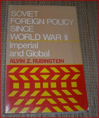 Beispielbild fr Soviet foreign policy since World War II: Imperial and global zum Verkauf von HPB-Diamond